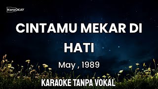 Download lagu Cintamu Mekar Di Hati ~ MAY (1989) karaoke Tanpa Vokal  mp3