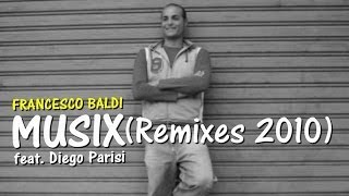 Francesco Baldi feat. Diego Parisi - Musix (Vincenzo Battaglia Remix)