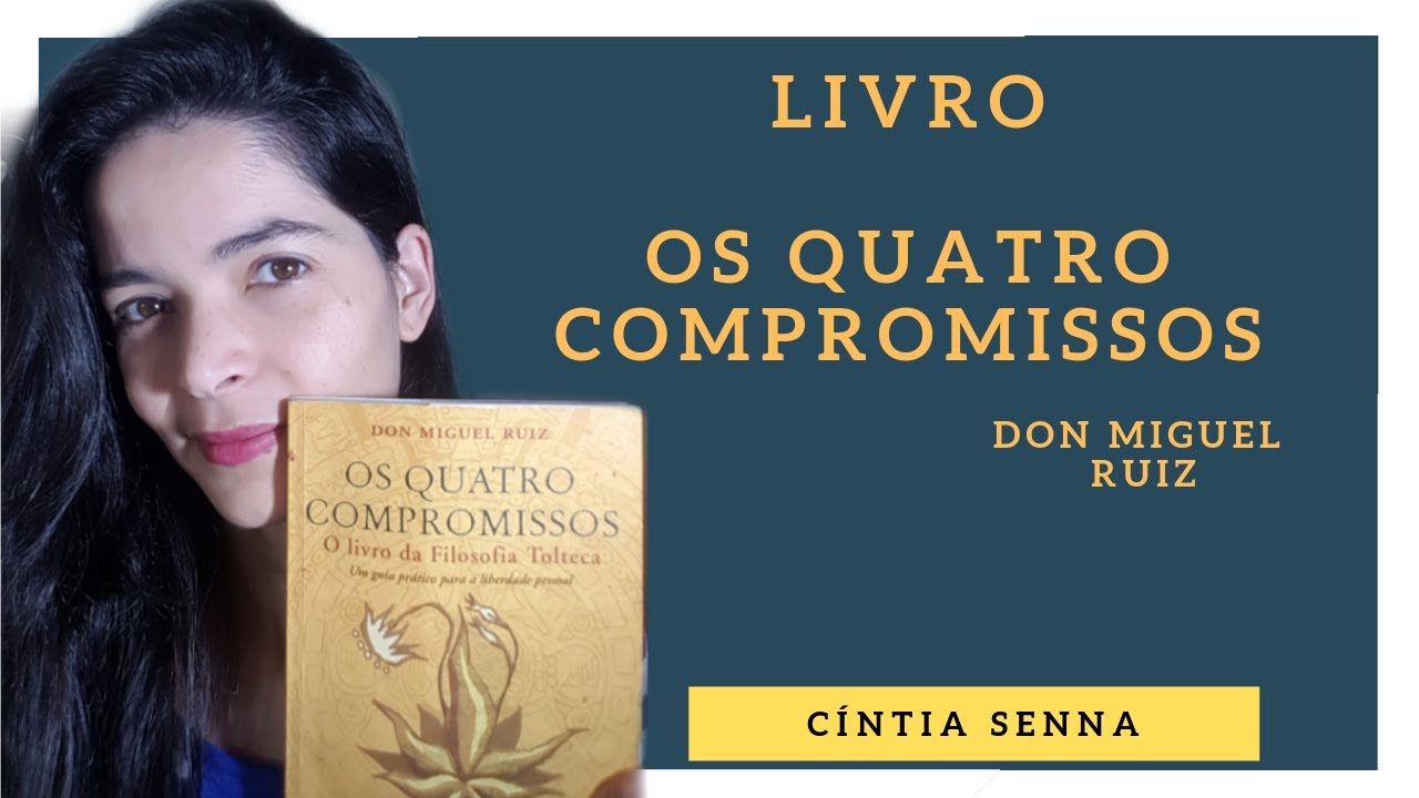 Watch Now Livro - Os Quatro Compromissos | Don Miguel Ruiz Livro - Os Quatro Compromissos | Don Miguel Ruiz
