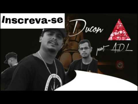 Ducon part ADL Soma ou Some Música Official
