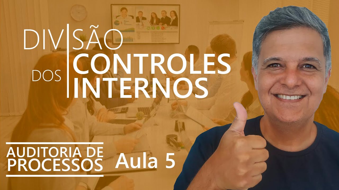 Características dos Controles -  Auditoria de Processos - AULA 5