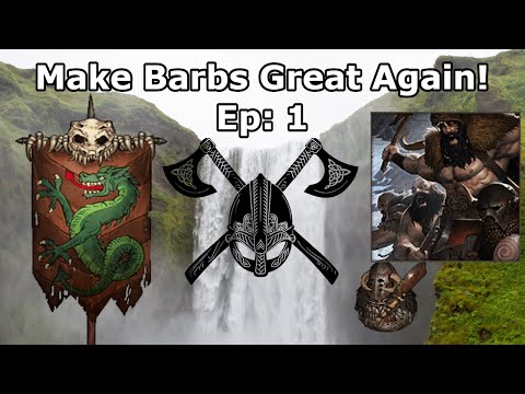 Our Legendary Pillaging Life Begins...& It's Hard! - Make Barbs Great Again! [S7,Ep:1] (Legends Mod)