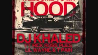 DJ Khaled Ft T-Pain, Rick Ross, Plies &amp; Lil Wayne - Welcome to My Hood w/ Lyrics