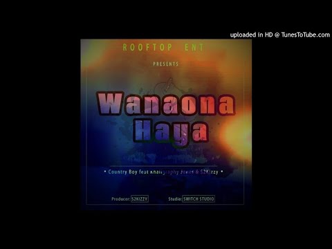 country-boy-ft-khaligraph-jones-s2kizzy-wanaona-haya