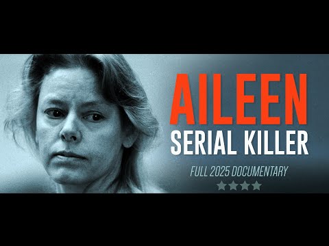 AILEEN: SERIAL KILLER | FULL DOCUMENTARY