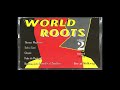 World Roots Volume 2 Melkweg Live 1990 Milkyway Cassettes 14