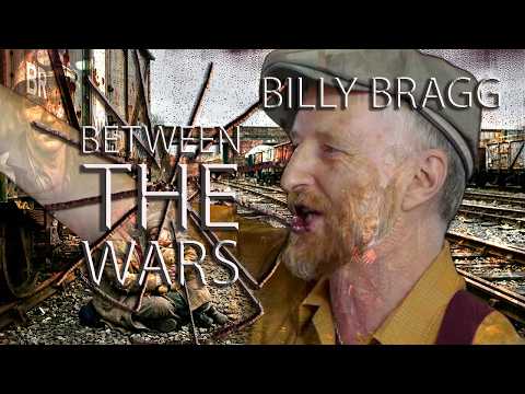 Between The Wars - Billy Bragg