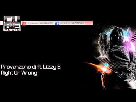 HD | Provenzano dj ft. Lizzy B. - Right Or Wrong