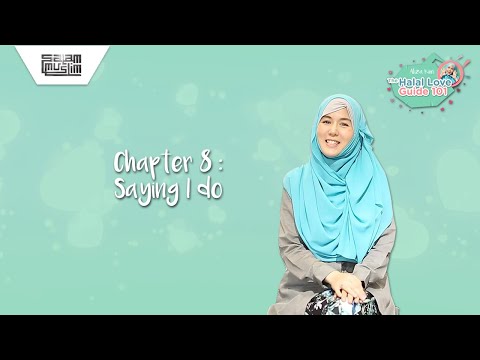 Saying I Do | The HALAL Love Guide 101 - Ep 8