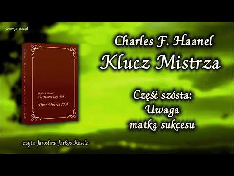 06. The Master's Key - Part 6. Attention is the Mother of Success