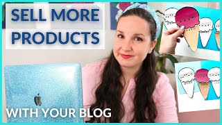 3 Ways to Sell More TPT Products with Your Blog