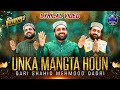 Download Unka Mangta Houn New Medley Kalam Qari Shahid Mehmood Lyrical Video Mp3 Song