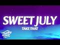 Take That - Sweet July (Lyrics)