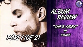 Prince The B Sides - Album Review (1993) - Part 1 (of 2)