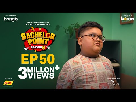 EPISODE 50 | Bachelor Point | S5 | Habu | Kabila | Nehal | Pasha | Kajal Arefin Ome | Boom Films