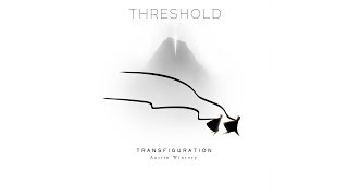 Journey: Transfiguration - Threshold | High Quality | Austin Wintory