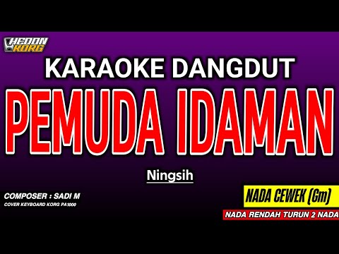 PEMUDA IDAMAN KARAOKE DANGDUT - NINGSIH