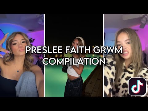 PRESLEE FAITH GRWM COMPILATION | 2025 | #5
