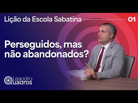 SABBATH SCHOOL LESSON 1 | CHRIST IN PHILIPPIANS AND COLOSSIANS | LEANDRO QUADROS