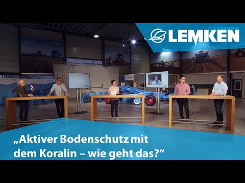 LEMKEN Digital Event „Aktiver Bodenschutz mit dem Koralin – wie geht das?“