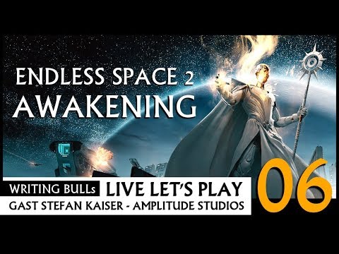 Live Let's Play: Endless Space 2 Awakening (06) [Deutsch]