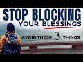 WATCH How These 3 Things are BLOCKING God’s Blessings in Your Life (Daily Jesus Devotional)