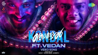 Kondal Song ft. Vedan | Antony Varghese Pepe, Raj B Shetty | Sam CS | Ajit Mampally Kondal Song ft. Vedan | Antony Varghese Pepe, Raj B Shetty | Sam CS | Ajit Mampally