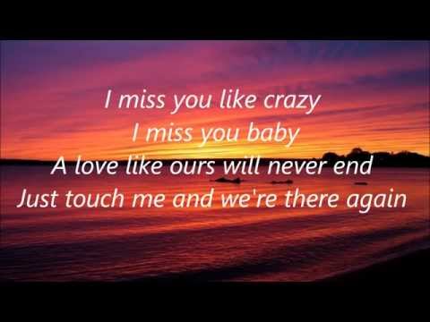 I Miss You Like Crazy - Natalie Cole