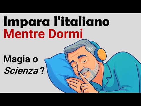 Impara l’Italiano Mentre Dormi 😴 | Magia o Scienza? | Metodo Reale per Principianti |Ascolto Guidato