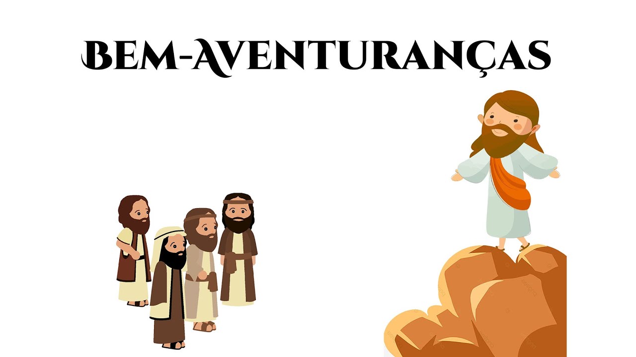 BEM-AVENTURANÇAS | SERMÃO DA MONTANHA | DESENHOS BÍBLICOS | CATEQUESE