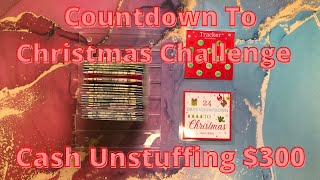 Cash Unstuffing $300 | Countdown To Christmas Savings Challenge Completed | I Saved $300 In 24 Days