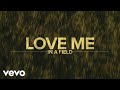 Luke Bryan Love Me In A Field Official Lyric Video