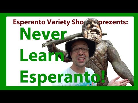 Why I will NEVER learn Esperanto