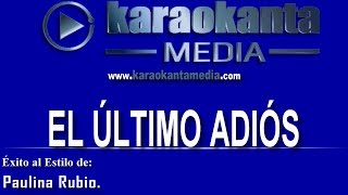 Karaokanta - Paulina Rubio - El último adiós