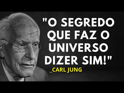 O SEGREDO DE CARL JUNG PARA CONQUISTAR QUALQUER COISA NA VIDA – NUNCA MAIS SEJA NEGADO!