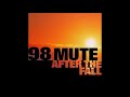 98 MUTE - Where Did It All Go Wrong