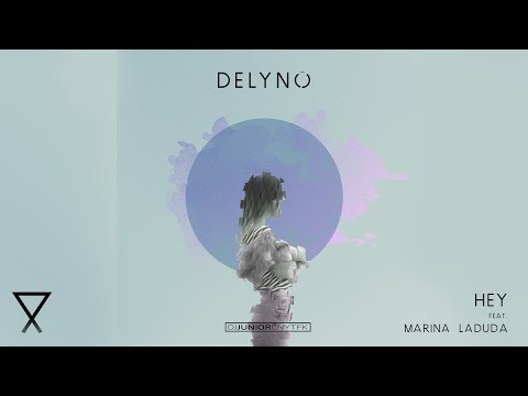 Delyno - Hey ft.Marina Laduda (DJ Junior CNYTFK Remix)