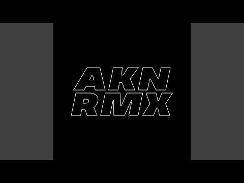 AKN (RMX)