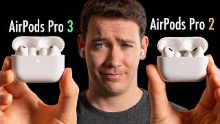 AirPods Pro 3 vs AirPods Pro 2 - Why You Should Upgrade