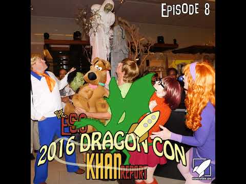 The ESO 2016 Dragon Con Khan Report Episode 8