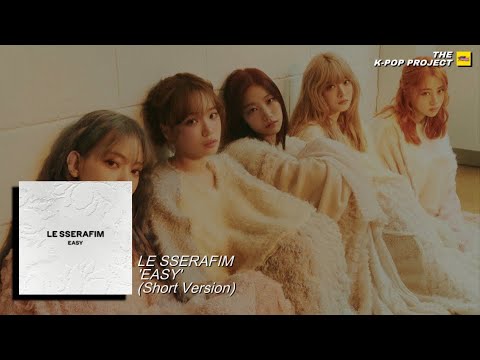 [르세라핌] LE SSERAFIM - ‘EASY’ (Short Version)