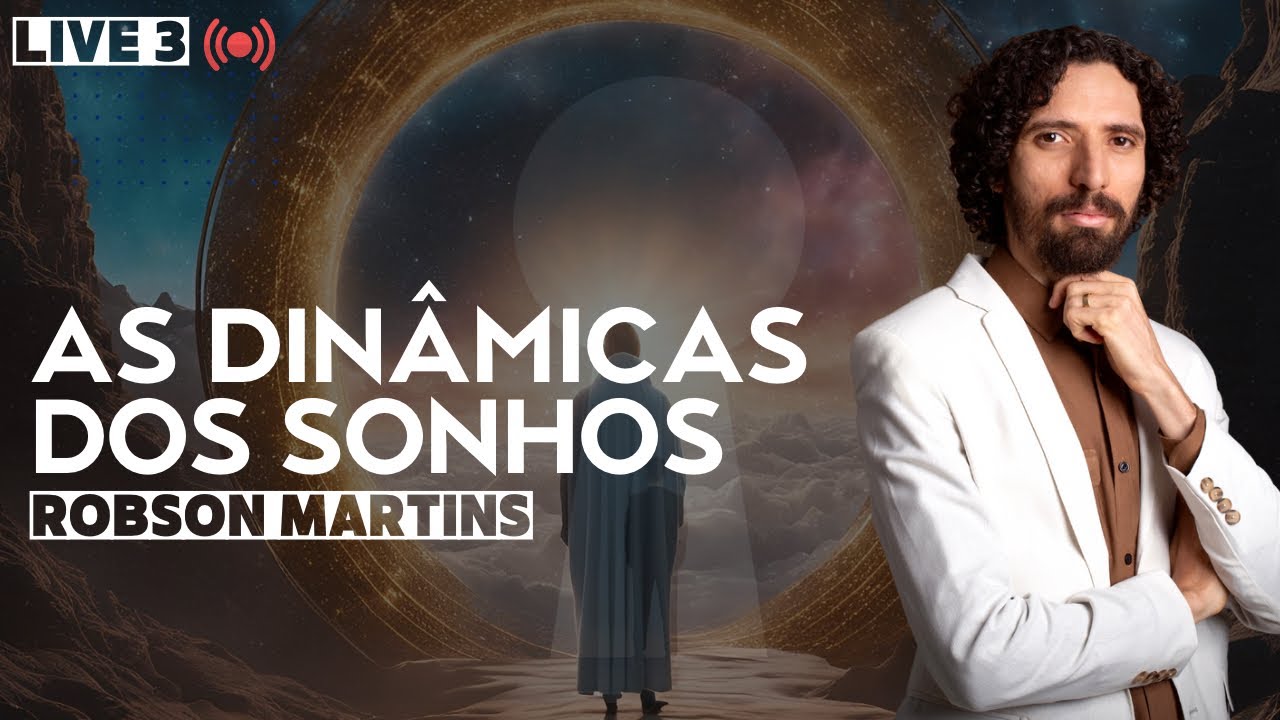 Interpretação e dinâmicas dos Sonhos - Robson Martins