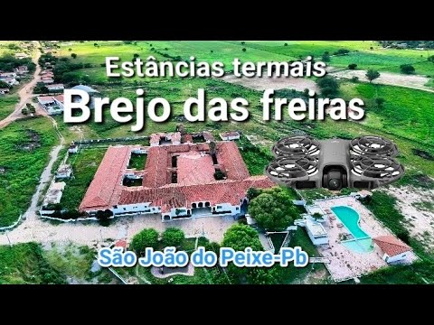 Estâncias termais brejo das freiras em São João do Rio do Peixe-Pb 