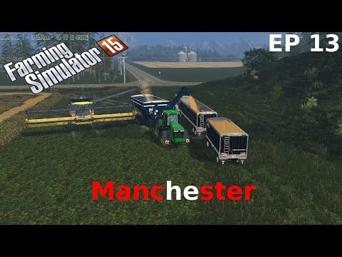 Farming Simulator 2015 Manchester 1 down 3 to go we are in the money