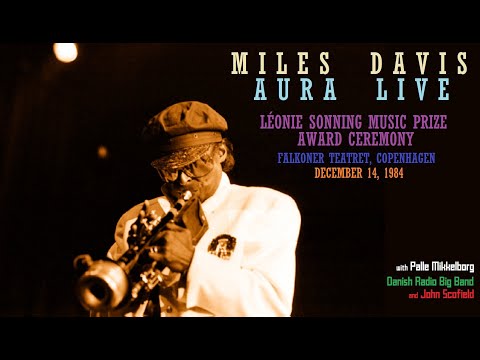 Miles Davis- Aura Live with Palle Mikkelborg & Danish Radio Big Band | December 14, 1984 Copenhagen