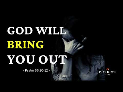 Psalm 66 - God will bring you out of that trouble