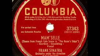 Mam'selle by Frank Sinatra on 1947 Columbia 78.