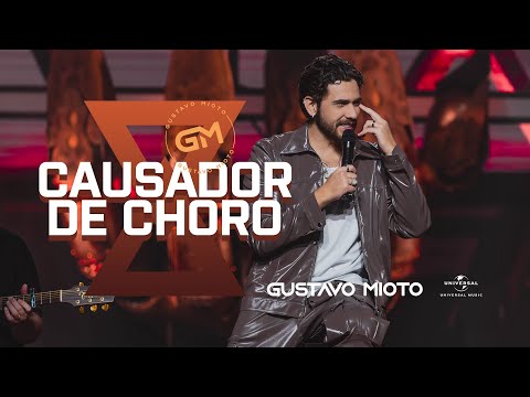 Gustavo Mioto - Causador de Choro