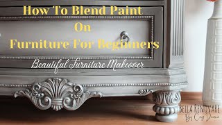How To Blend Paint On Furniture For Beginners - Beautiful Furniture Makeover