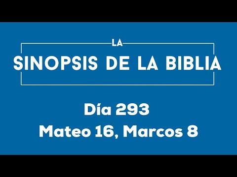 Día 293 (Mateo 16, Marcos 8)